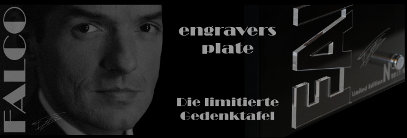 Falco engravers plate - Die limitierte Gedenktafel